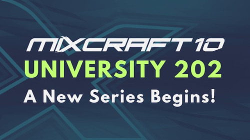 Mixcraft University Returns with Mixcraft University 202