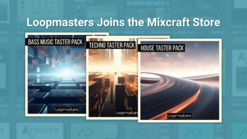 New in the Mixcraft 10 Store: Loopmasters and More!