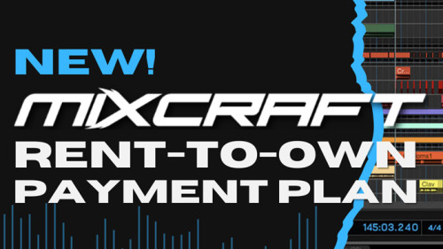 NEW! Acoustica Introduces Mixcraft Rent-to-Own Program