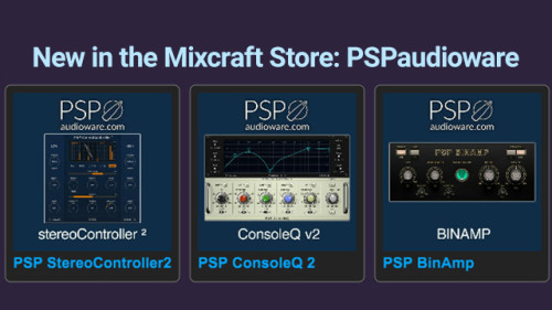 New in the Mixcraft 10 Store: PSPaudioware